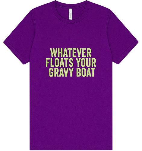 Floats Your Gravy Boat Adult Bella Canvas Shirt