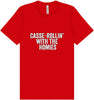 Casserolin with the Homies Adult Bella Canvas Shirt