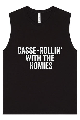 Casserolin with the Homies Muscle Tank