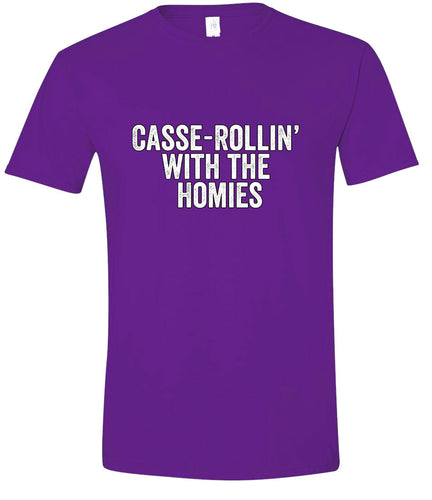 Casserolin with the Homies Adult Gildan Soft Shirt