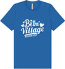 Be The Village Foster Love Adult Bella Canvas Shirt