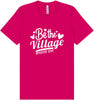 Be The Village Foster Love Adult Bella Canvas Shirt