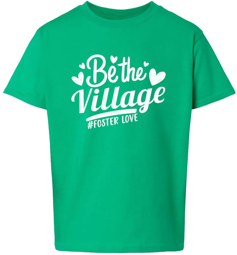 Be The Village Foster Love Children's Gildan Soft Shirt