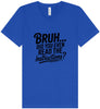 Bruh, Instructions? Unisex V-Neck Shirt