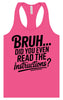 Bruh, Instructions? Women's Racerback Tank