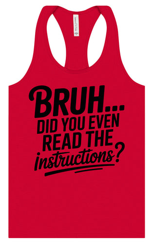 Bruh, Instructions? Women's Racerback Tank
