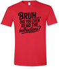 Bruh, Instructions? Adult Gildan Soft Shirt