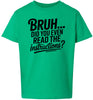 Bruh, Instructions? Children's Gildan Soft Shirt