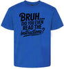 Bruh, Instructions? Children's Gildan Soft Shirt