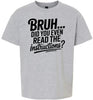 Bruh, Instructions? Children's Gildan Soft Shirt