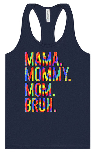 Tie Dye Mom Bruh Women's Racerback Tank