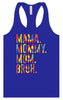 Tie Dye Mom Bruh Women's Racerback Tank