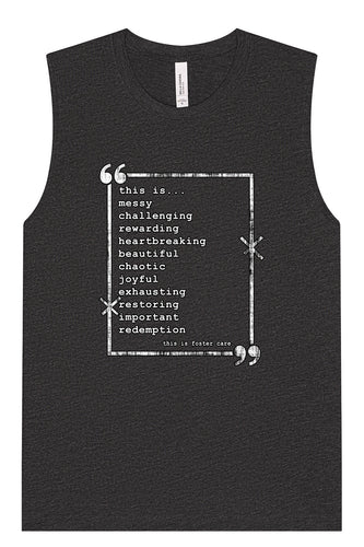 This is Foster Care Muscle Tank