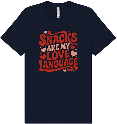 Snacks are My Love Language Adult Bella Canvas Shirt