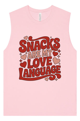 Snacks are My Love Language Muscle Tank