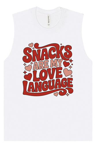 Snacks are My Love Language Muscle Tank