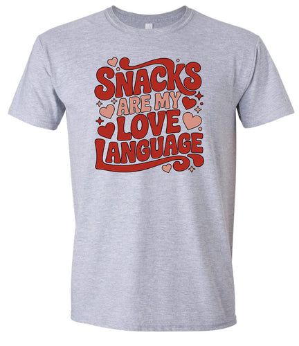 Snacks are My Love Language Adult Gildan Soft Shirt