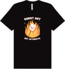 Burnt Out but Optimistic Adult Bella Canvas Shirt