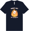 Burnt Out but Optimistic Adult Bella Canvas Shirt