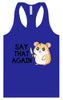 Say That Again Women's Racerback Tank