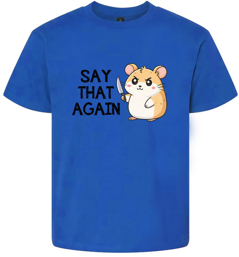 Say That Again Children's Gildan Soft Shirt