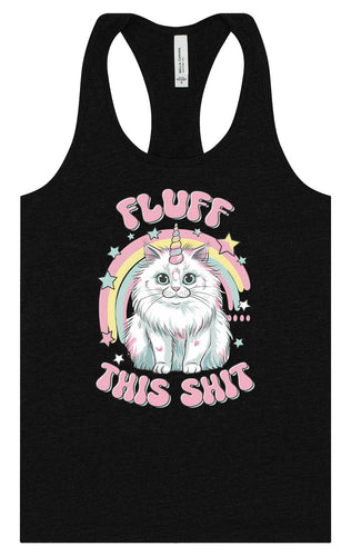 Fluff this Shit Women's Racerback Tank