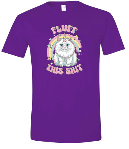 Fluff this Shit Adult Gildan Soft Shirt