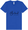 Be Kind of a Bitch Unisex V-Neck Shirt