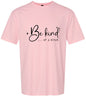 Be Kind of a Bitch Adult Gildan Soft Shirt