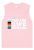 Safe With Me Muscle Tank