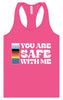 Safe With Me Women's Racerback Tank