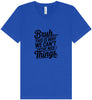 Bruh We Can't Have Nice Things Unisex V-Neck Shirt