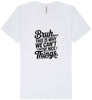 Bruh We Can't Have Nice Things Unisex V-Neck Shirt