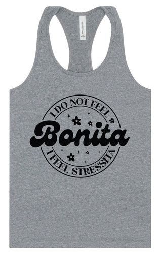 Not Bonita, Stressita Women's Racerback Tank