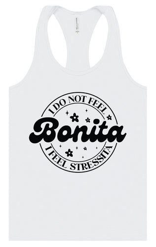 Not Bonita, Stressita Women's Racerback Tank