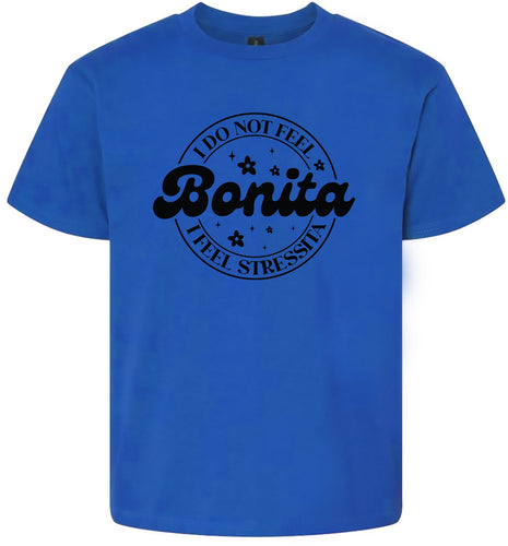 Not Bonita, Stressita Children's Gildan Soft Shirt