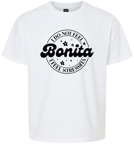 Not Bonita, Stressita Children's Gildan Soft Shirt