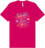 Sparkle into the New Year Adult Bella Canvas Shirt