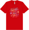 Sparkle into the New Year Adult Bella Canvas Shirt