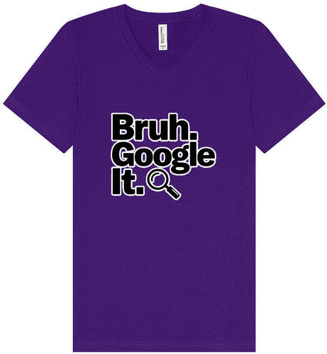 Bruh Google It Unisex V-Neck Shirt