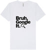 Bruh Google It Unisex V-Neck Shirt