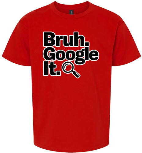Bruh Google It Children's Gildan Soft Shirt