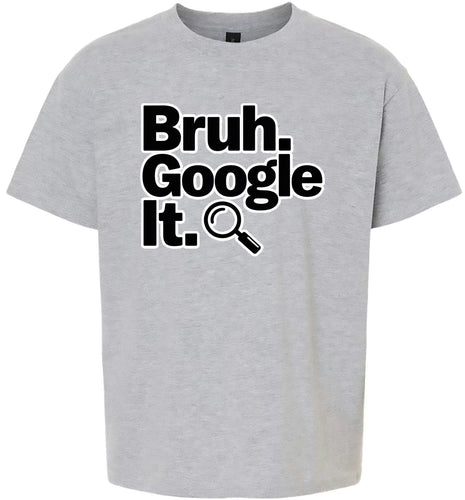 Bruh Google It Children's Gildan Soft Shirt