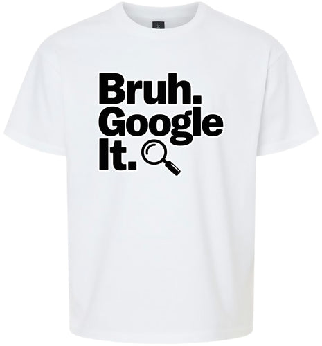 Bruh Google It Children's Gildan Soft Shirt