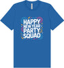 New Year Party Squad Adult Bella Canvas Shirt