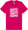 New Year Party Squad Adult Bella Canvas Shirt