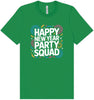 New Year Party Squad Adult Bella Canvas Shirt