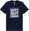 New Year Party Squad Adult Bella Canvas Shirt