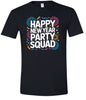 New Year Party Squad Adult Gildan Soft Shirt