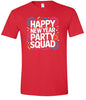 New Year Party Squad Adult Gildan Soft Shirt